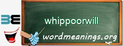 WordMeaning blackboard for whippoorwill